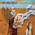 Hot Rod Circuit - The Underground Is A Dying Breed альбом