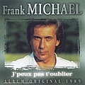 Frank Michael - J&#039;peux Pas T&#039;oublier альбом