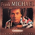 Frank Michael - Crooner album