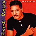 Frank Reyes - Vine a Decirte Adios album