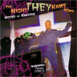 House Of Krazees - The Night They Kame Home album