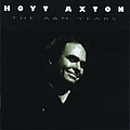 Hoyt Axton - The A&amp;M Years album