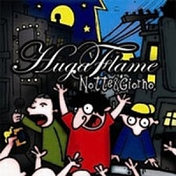 Huga Flame - Notte &amp; Giorno album