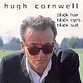 Hugh Cornwell - Black Hair Black Eyes Black Suit album