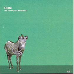 Hum - You&#039;d Prefer an Astronaut album