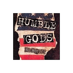 Humble Gods - No Heroes альбом