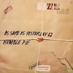 Humble Pie - As Safe As Yesterday Is album