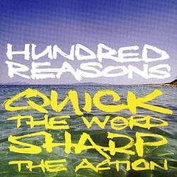 Hundred Reasons - Quick The Word Sharp The Action альбом