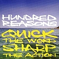 Hundred Reasons - Quick The Word Sharp The Action album