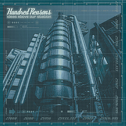 Hundred Reasons - Ideas Above Our Station album