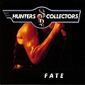 Hunters &amp; Collectors - Fate album