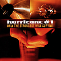 Hurricane #1 - Only The Strongest Will Survive album