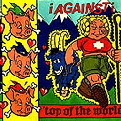 I Against I - Top of the World album