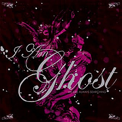 I Am Ghost - We Are Always Searching альбом