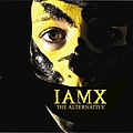 IAMX - The Alternative (UK Version) album