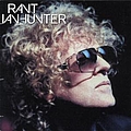 Ian Hunter - Rant альбом