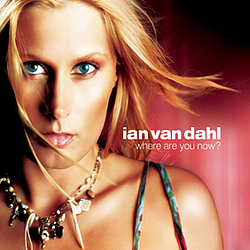 Ian Van Dahl - Where Are You Now album