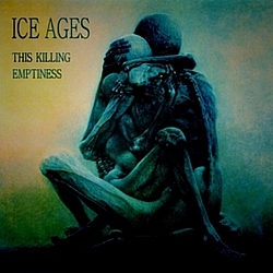 Ice Ages - This Killing Emptiness album