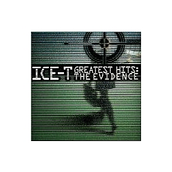 Ice-T - Greatest Hits: The Evidence альбом