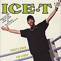 Ice-T - That&#039;s How I&#039;m Livin&#039; альбом