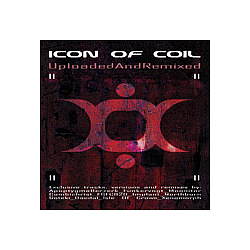 Icon Of Coil - Uploaded and Remixed album