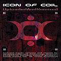 Icon Of Coil - Uploaded and Remixed альбом