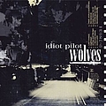 Idiot Pilot - Wolves альбом