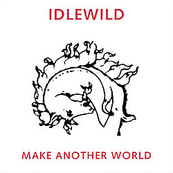 Idlewild - Make a New World album