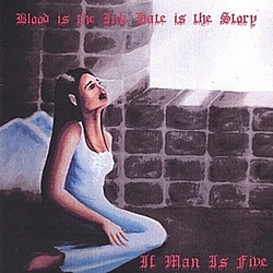If Man Is Five - Blood is the ink Hate is the Story album