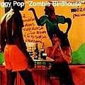 Iggy Pop - Zombie Birdhouse альбом
