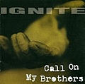 Ignite - Call on My Brothers album