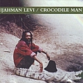 Ijahman Levi - Crocodile Man album