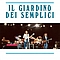 Il Giardino Dei Semplici - Il Giardino Dei Semplici альбом