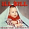 Ill Bill - The Early Years : Rare Demos &#039;91 - &#039;94 album
