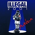 Illegal 2001 - Auweia альбом