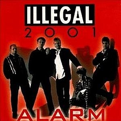 Illegal 2001 - Alarm album