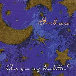 Imbroco - Are You My Lionkiller? album