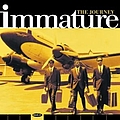 Immature - The Journey album