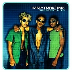 Immature - Greatest Hits:  Immature альбом