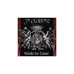 In Extremo - Weckt die Toten! альбом