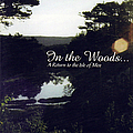 In The Woods... - A Return to the Isle of Men album