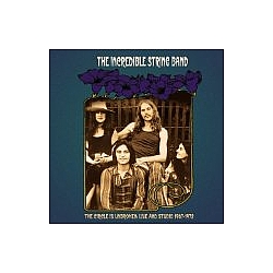 Incredible String Band - The Circle Is Unbroken: Live and Studio 1967-1972 album