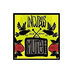 Incubus - Talk Shows on Mute альбом