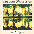 Indecent Obsession - Relativity album