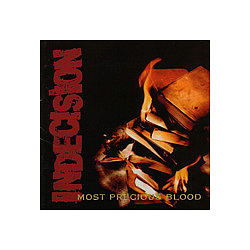 Indecision - Most Precious Blood альбом