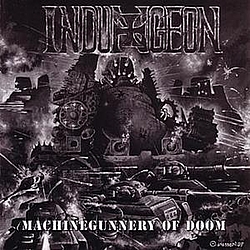 Indungeon - Machinegunnery Of Doom альбом