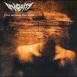 Iniquity - Five Across the Eyes album