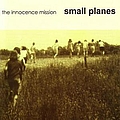 Innocence Mission - Small Planes album