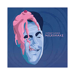 Instant Winner - Milkshake альбом