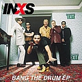 Inxs - Bang The Drum EP альбом